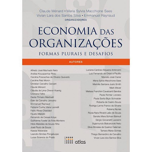 Livro Economia das Organizacoes - Formas Plurais e Desafios - Menard/saes/silva/ra