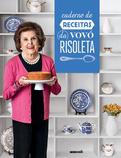 Livro Caderno de Receitas da Vovó Risoleta - Goes - Globo Estilo