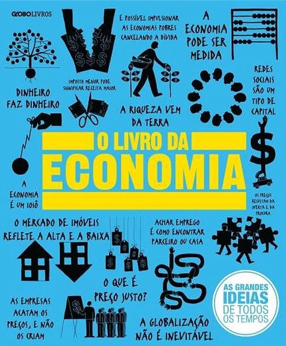 da Economia, o (reduzido) - Globo Livros