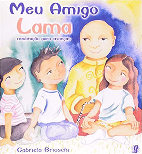 Livro Meu Amigo Lama - Meditacao para Criancas - Brioschi