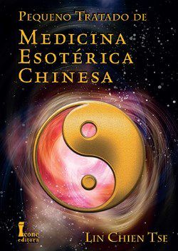 Livro Pequeno Tratado de Medicina Esotérica Chinesa