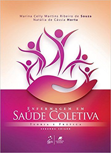 Livro Enfermagem em Saúde Coletiva - Teoria e Prática - Souza