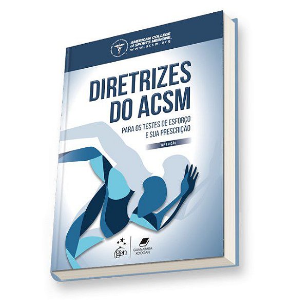 Livro Diretrizes do ACSM para os Testes de Esforço e sua Prescrição - American College of Sports Medicine