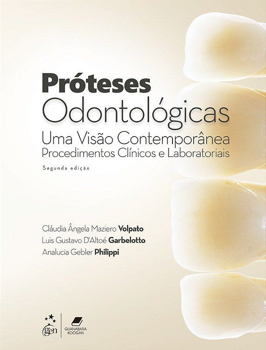 Livro Próteses Odontológicas Uma Visão Contemporânea  Volpato