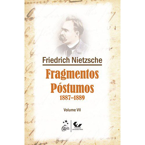 Livro Fragmentos Postumos 1887-1889 - Vol. Vii - Nietzsche
