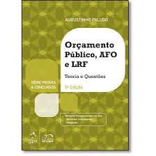 Livro Orcamento Publico, Administracao Financeira e Orcamentaria e Lei de Respons - Paludo
