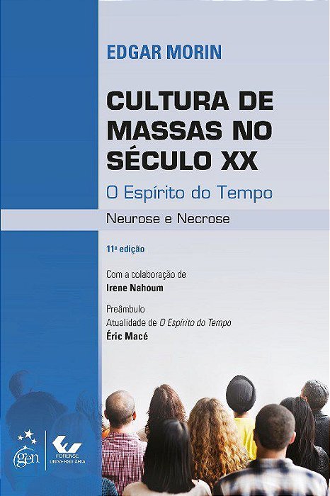 Livro Cultura de Massas No Seculo Xx - Neurose e Necrose - o Espirito do Tempo - Morin