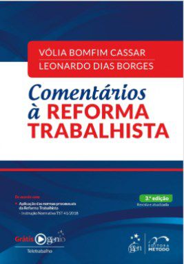 Livro Comentários à Reforma Trabalhista - Cassar