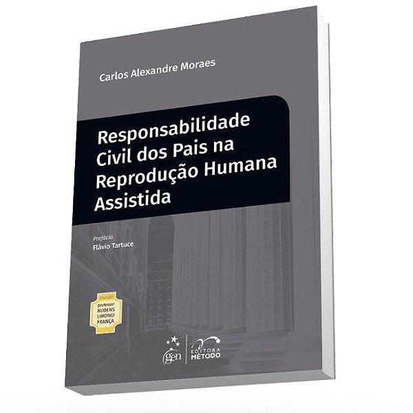 Livro Col.Rubens Limongi-Resp.Civil dos Pais na Reprodução Humana Assistida - Moraes
