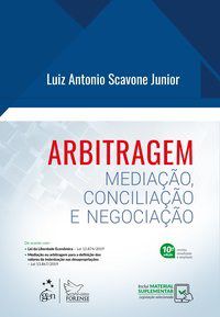 Livro Arbitragem: Mediação, Conciliação e Negociação - Scavone