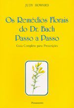Livro Remédios Florais do Dr. Bach  Passo a Passo - Judy - Pensamento
