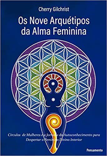 Livro Nove Arquétipos da Alma Feminina - Gilchrist - Cultrix