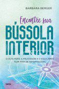 Livro Encontre Sua Bussola Interior - Barbara