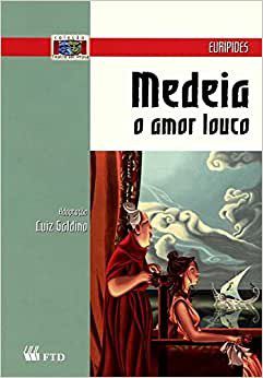 Livro Medeia - o Amor Louco - Col. Teatro em Prosa - Euripides