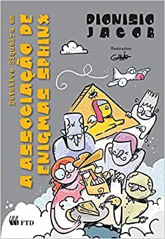 Livro Detetive Siqueira em a Associação de Enigmas Sphinx