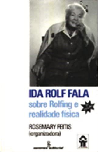 Livro Ida Rolf Fala - Feitis