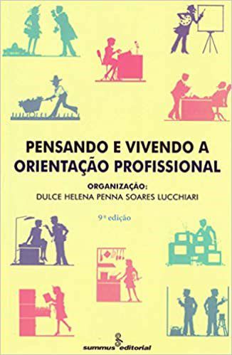 Livro Pensando e Vivendo a Orientacao Profissional - Lucchiari