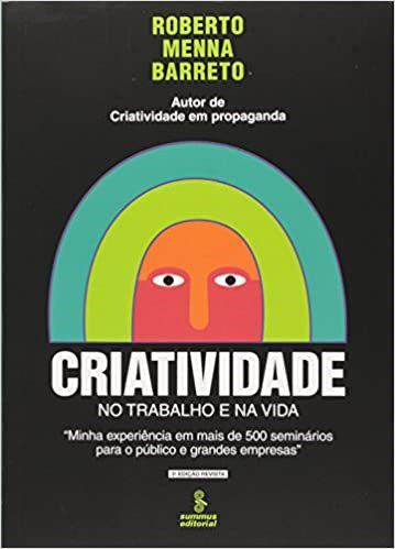 Livro Criatividade No Trabalho e Na Vida - Barreto