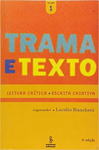 Livro Trama e Texto - Volume 1 - Bianchetti