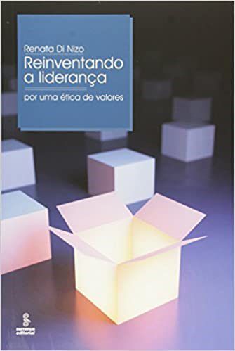 Livro Reinventando a Lideranca - por Uma Etica de Valores - Nizo