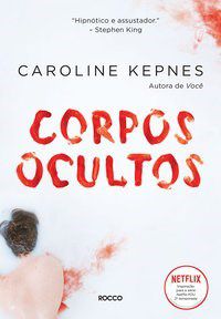 Livro Corpos Ocultos - Kepnes