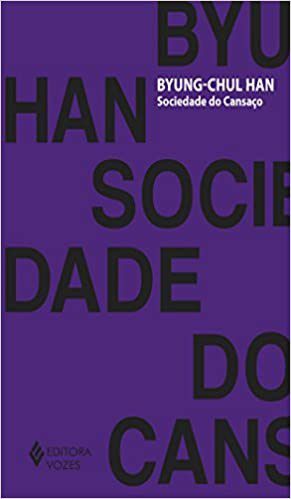 Livro Sociedade do Cansaço - Han - Vozes