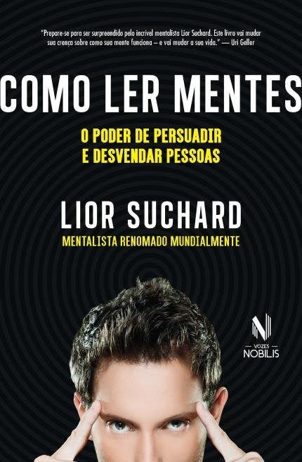 Livro Como Ler Mentes: O Poder de Persuadir e Desvendar Pessoas