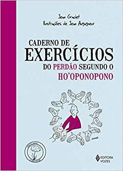 Livro Caderno de Exercícios do Perdão Segundo o Hooponopono