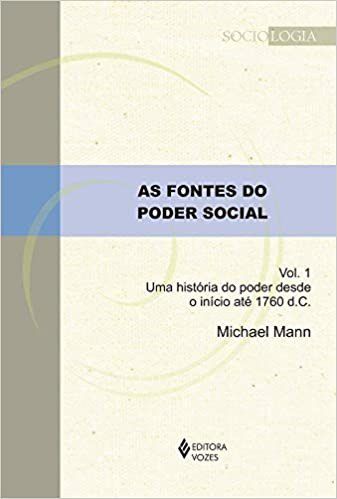 Livro Fontes do Poder Social - Mann - Vozes