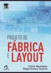 Livro Projeto de Fábrica e Layout:  Neumann/Scalice