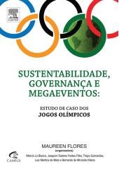 Sustentabilidade, Governanca e Megaeventos - Estudo de Caso dos Jogos Olimp - Flores