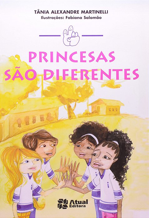 Livro Princesas Sao Diferentes - Col. Mindinho e Seu Vizinho - Martinelli