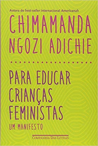 Livro Para Educar Crianças Feministas