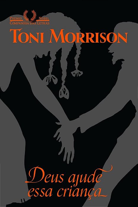 Livro Deus Ajude Essa Crianca - Morrison - Cia das Letras