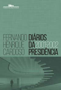 Livro Diarios da Presidencia 2001-2002 - Cardoso
