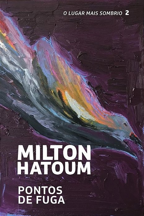 Livro Pontos de Fuga - o Lugar Mais Sombrio - Vol. 2 - Hatoum