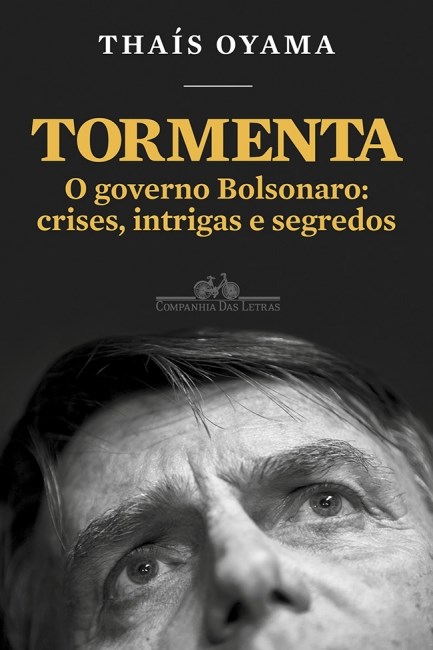 Livro Tormenta O Governo Bolsonaro