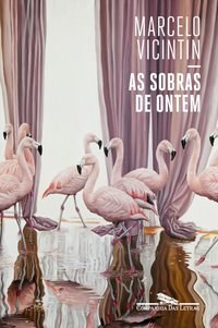 Livro Sobras de Ontem, as - Vicintin