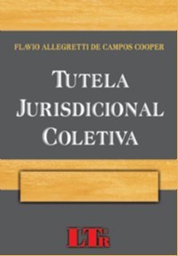 Livro Tutela Jurisdicional Coletiva - Cooper
