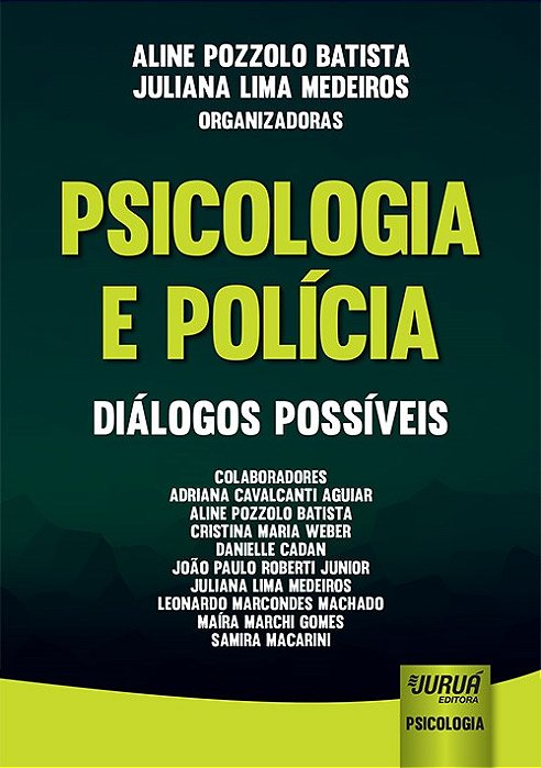 Livro Psicologia e Policia - Dialogos Possiveis - Batista/medeiros