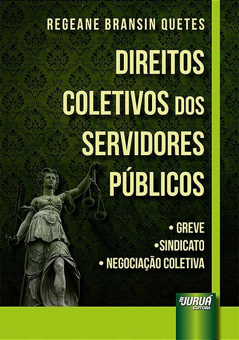 Livro Direitos Coletivos dos Servidores Públicos - Quetes - Juruá