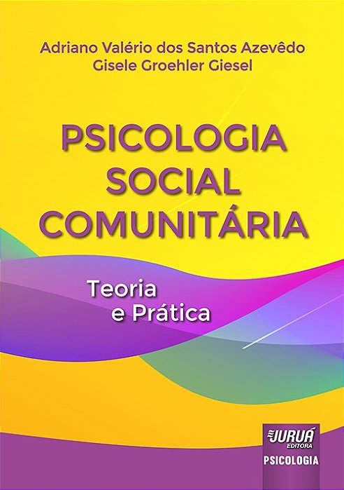 Livro Psicologia Social Comunitaria - Teoria e Pratica - Azevedo/giesel