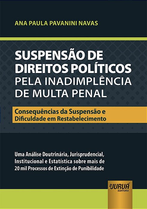Livro Suspensao de Direitos Politicos Pela Inadimplencia de Multa Penal - Navas