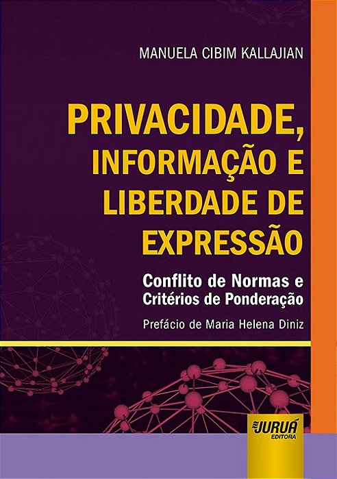 Livro Privacidade, Informação e Liberdade de Expressão - Kallajian - Juruá