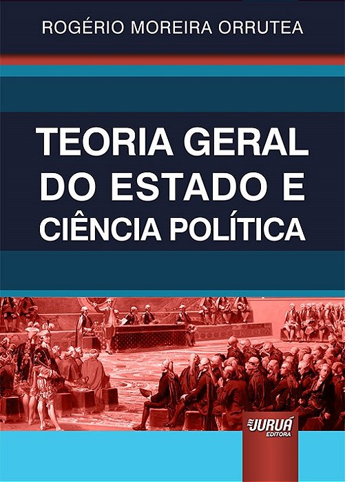 Livro Teoria Geral do Estado e Ciência Política Orrute