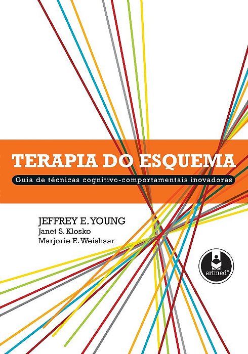 Livro Terapia do Esquema Guia de Técnicas Cognitivo-comportamentais Inovadoras - Young - Artmed