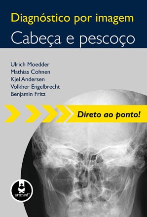 Livro Diagnostico por Imagem - Cabeca e Pescoco - Moedder/cohnen/ander