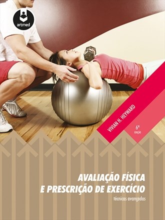 Livro Avaliacao Fisica e Prescricao de Exercicio - Tecnicas Avancadas - Heyward