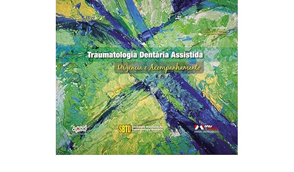 Livro Traumatologia Dentaria Assistida - Urgencia e Acompanhamento - Lage-marques/antonia