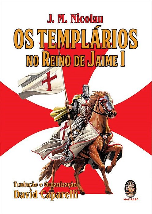 Livro Templários No Reino de Jaime I - Nicolau - Madras